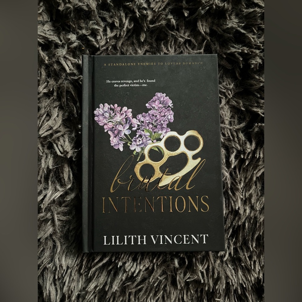 Brutal Intentions by Lilith Vincent - Hardcover Book Kickstarter Edition